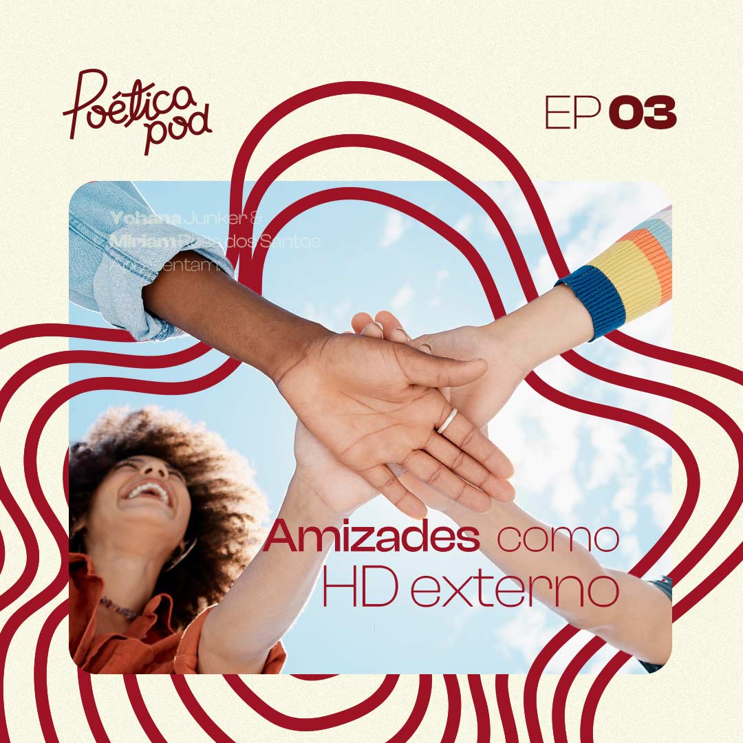 03 – Amizades Como HD Externo